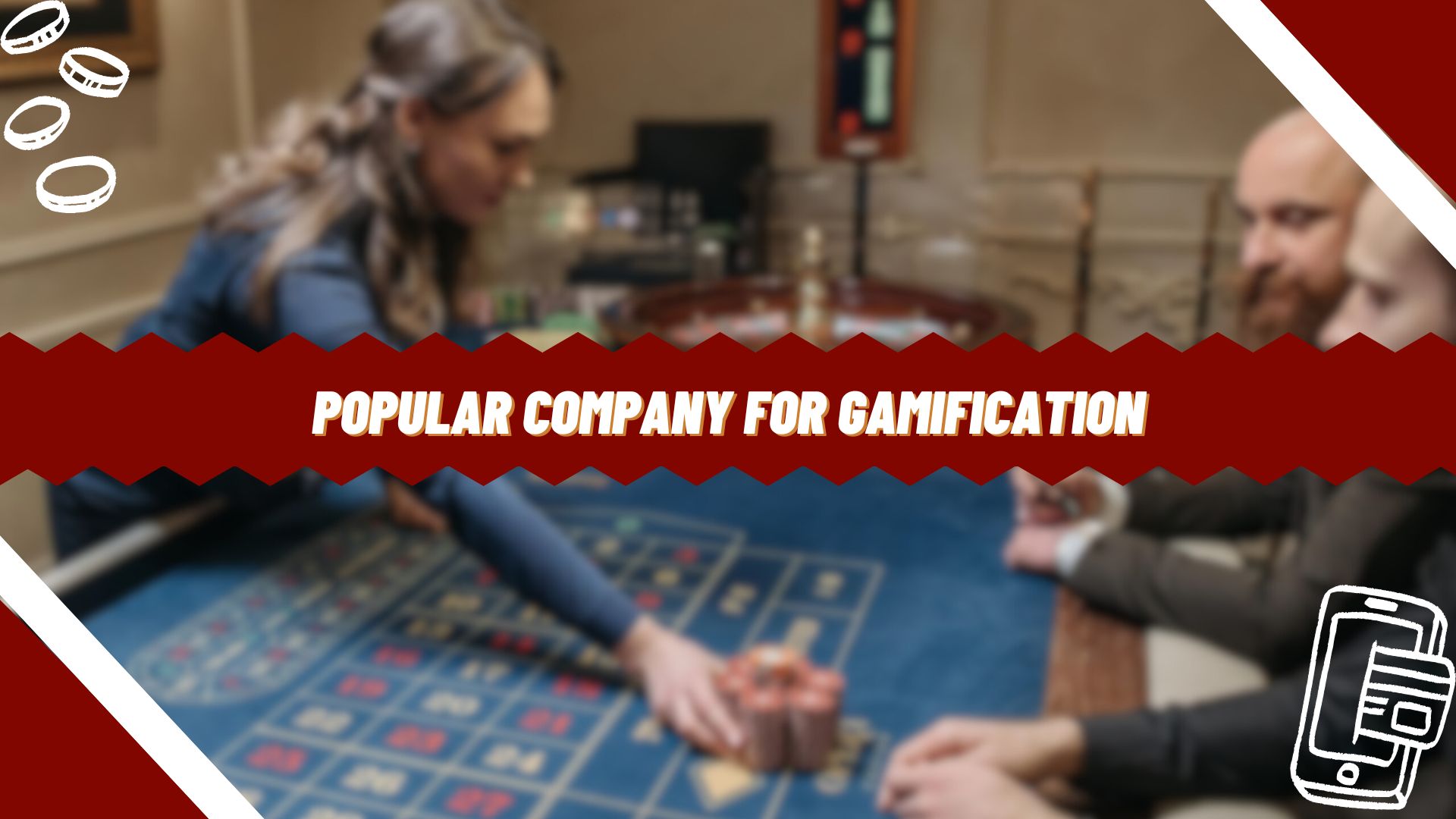 Popular Company for Gamification