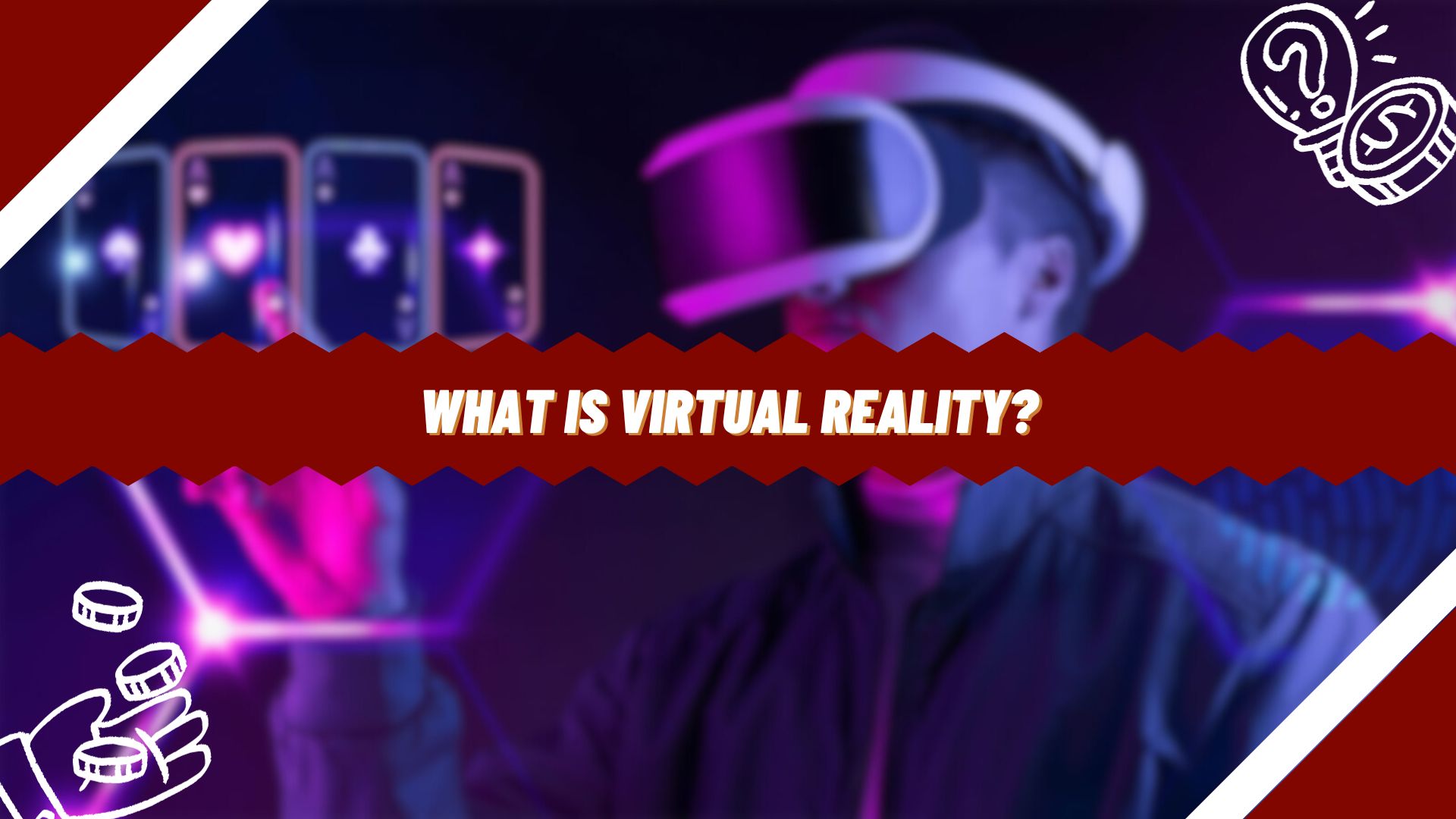 What is Virtual Reality?