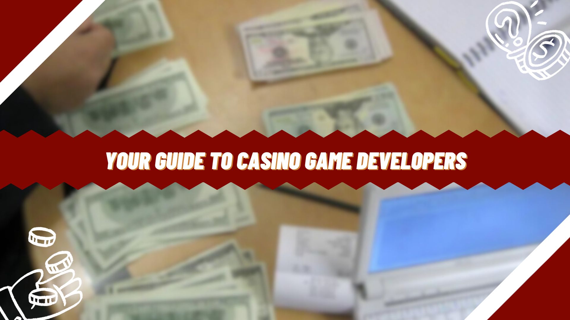 Your Guide to Casino Game Developers