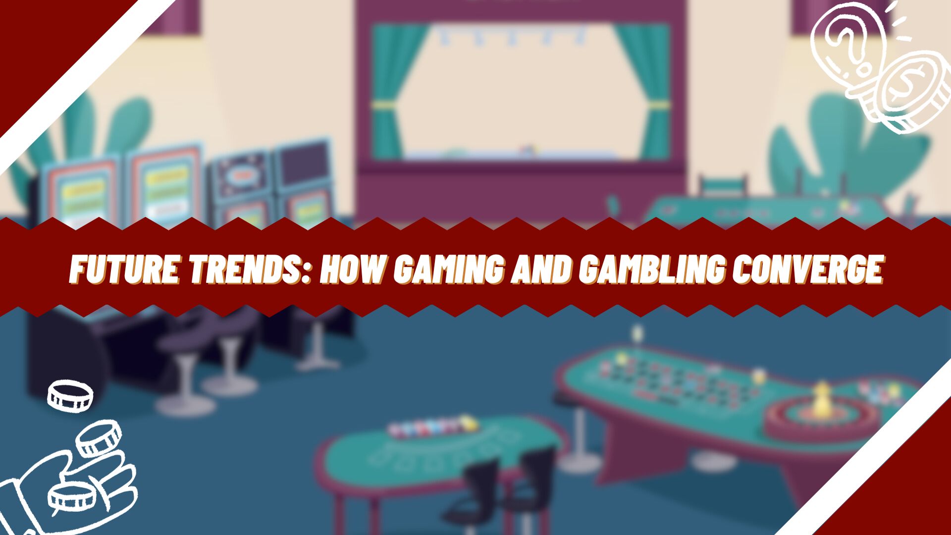 Future Trends: How Gaming And Gambling Converge